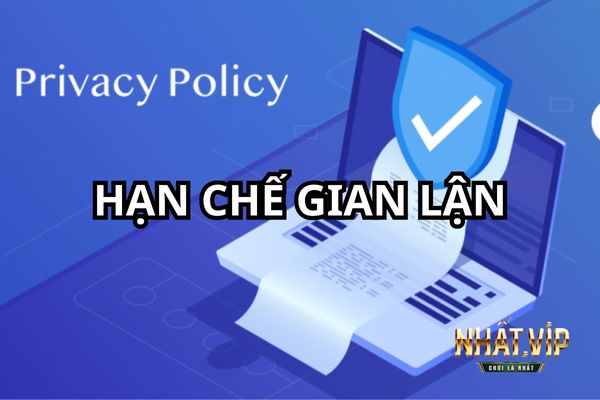 chinh sach bao mat khong gian lan Bảo mật nhiều lớp nên có khả năng loại bỏ hoàn toàn hành vi gian lận